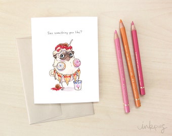 Saucy pug funny love card - funny anniversary card, I love you card for her, husband or boyfriend, cute card with donuts and pizza by Inkpug