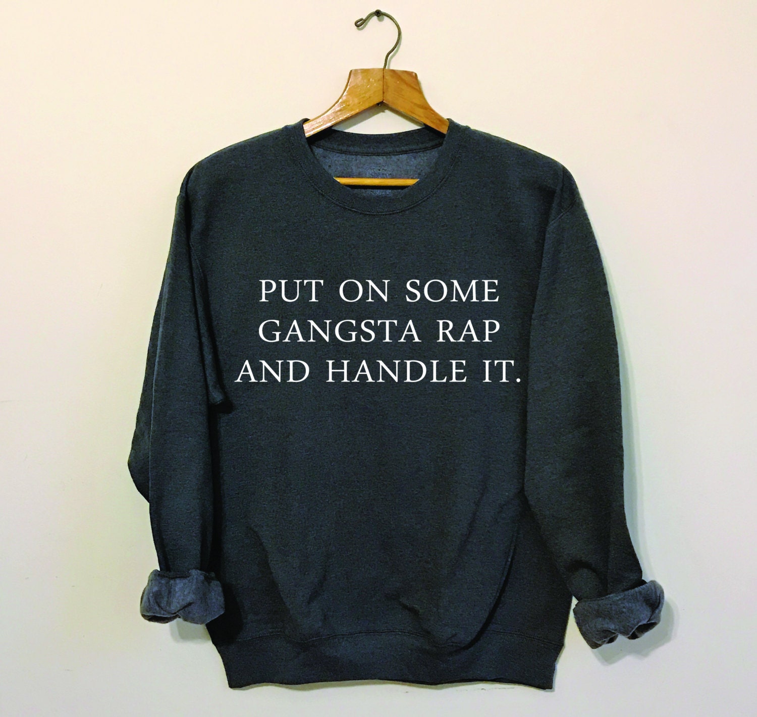 gangsta wrapper sweatshirt