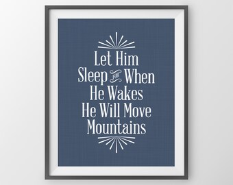 Boys Nursery Art Baby Boy Gift Boy Nursery Art Nursery Wall Decor Let Him Sleep Move Mountains Baby Shower Gift Blue Nursery Decor Boy Quote