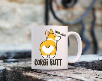Corgi Butt mug, corgi mug, corgi, dog mug, cute corgi, cartoon corgi, corgi lover, corgi gift, corgi butt, birthday, christmas, dog mom, dad