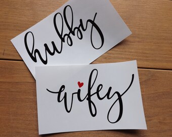 Valentines Day Hubby Wifey decal, yeti cup decal,mug decal,car decal,window decal,laptop,phone decal