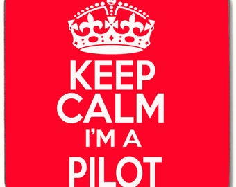 Keep Calm i'm a Pilot Beverage coaster