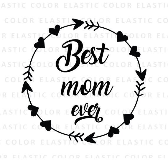 Download Best mom ever svg mother word art svg and printable mother