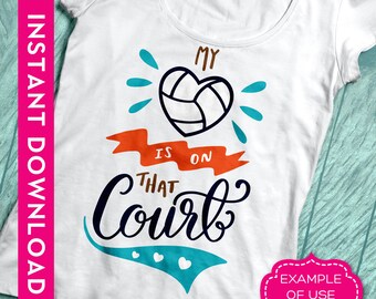 Volleyball svg, Commercial use clipart, Volleyball mom svg, Commercial use SVG, Volleyball heart svg, My heart is on that court, dxf files