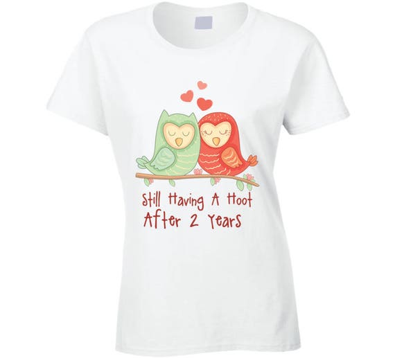 Gift For 2nd Wedding Anniversary Hoot T-shirt, 2nd Wedding Anniversary T-shirt, Anniversary Gift, Wedding Anniversary Gift For Her