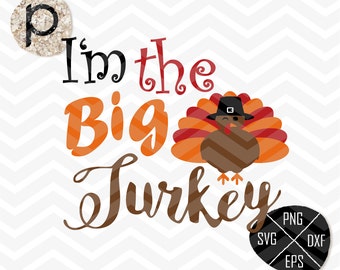 Big Turkey SVG*Thanksgiving Svg*Fall Svg*Brother Svg*Sister Svg*Little Big set*clipart,eps,dxf,png,jpg*Cutting File*Cricut*Silhouette
