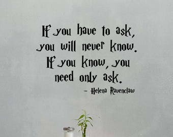 Helena Ravenclaw Quote Harry Potter Wall Decal Movie Lettering Vinyl Sticker Home Bedroom Decor Nursery Poster Art Mural Custom Print 121