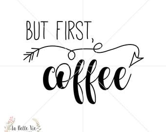 Free Free 258 But First Coffee Svg Free SVG PNG EPS DXF File