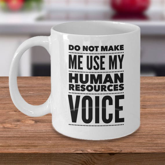Funny HR Coffee Mug Human Resources Coffee Mug Mug For HR