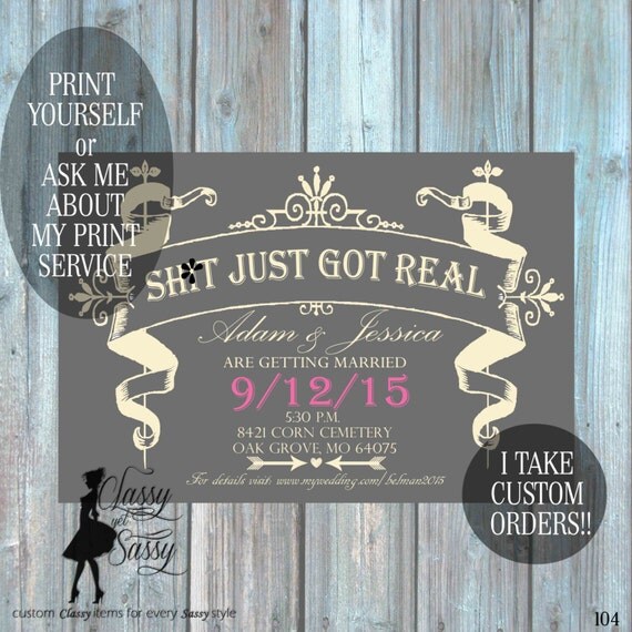 Sh!t Just Got Real Wedding Invite, Sh1t just got real invite, Printable Invite MATURE 104