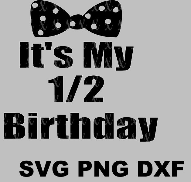 Download Hipster Bowtie It's My Half Birthday SVG PNG DXF File