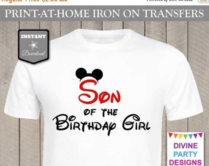 SALE INSTANT DOWNLOAD Print at Home Mouse Son of the Birthday Girl Printable Iron On Transfer / T-shirt /Item #2472