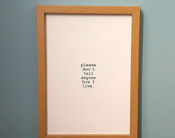 The Simpsons Lenny quote- Please Don't Tell Anyone How I Live Print (A4 & A5) home decor, picture, poster, wall art, gift, decoration, funny