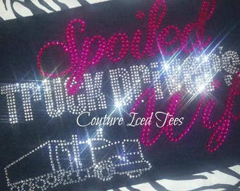 Spoiled Truck Driver's Wife Rhinestone Shirt