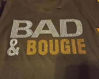 BAD and BOUGIE