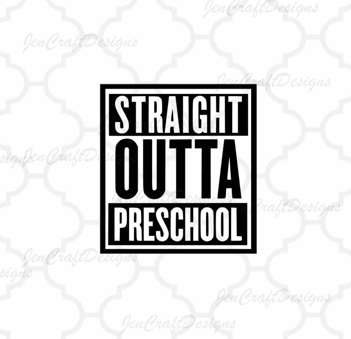 Download Straight Outta Preschool SVG, Cut Files For Cricut Design ...