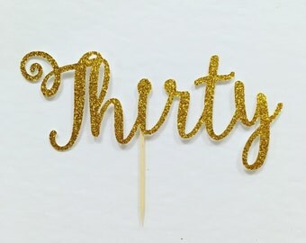 Thirty cake topper . 30th birthday cake toppers . cake smash props . dirty 30 . gold themed