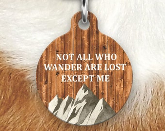Not All Who Wander Are Lost Dog Tag for Dogs - Pet Id Tag - Mountain Dog Tag - Dog Tag for Collar - Wood Dog Tag - Funny Dog Tag For Dogs