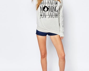 Jon Snow Sweater - Game of Thrones Shirt - You Know Nothing Jon Snow High Quality Soft Crewneck Unisex Pullover Sweatshirt