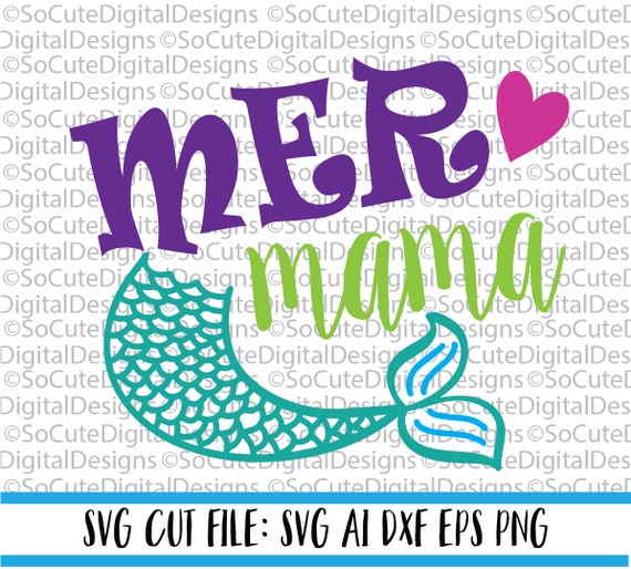 Mer Mama SVG File beach svg summer vacation svg mermaid