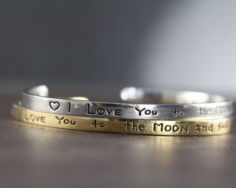 Cuff Bracelet Silver or Gold, Hand Stamped I Love You to the Moon and Back, Gift Idea for Her