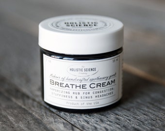 Breathe Cream - moisturizing herbal vapor rub for colds/flu, allergies, sinus infections, headaches and stuffiness 2oz