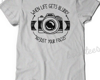 Photographer Gift Idea Shirt Camera T-Shirt T Shirt Tee Mens Womens Ladies Funny Humor Gift Present Photography Photo When Life gets Blurry