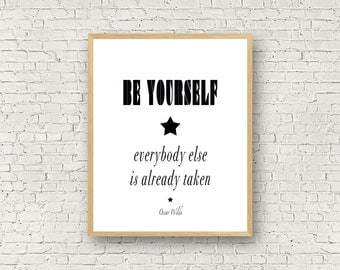 Love Wall Art, Black and White, Digital Art, Be yourself, Typography, Poster, Motivational Prints, Oscar Wilde quote, wall art quote, print