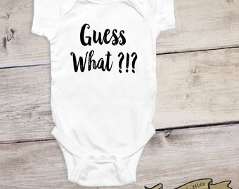 SALE - Pregnancy Announcement Onesie® Guess What Onesie® Baby Reveal Birth Announcement to Family Pregnancy Photo Prop