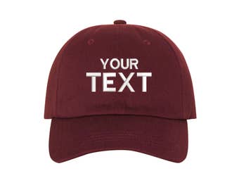 Custom Dad Hat Embroidered Baseball Cap, Your Own Personalized Hat Custom Hat on a Curved Brim Baseball Cap, Choose Your Text, Burgundy