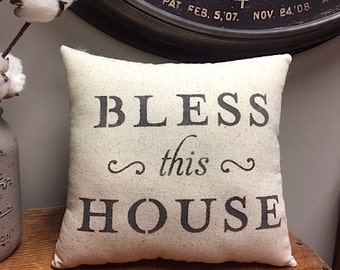 Pillow - Handmade Decorative Stenciled Accent Pillow - BLESS this HOUSE Pillow