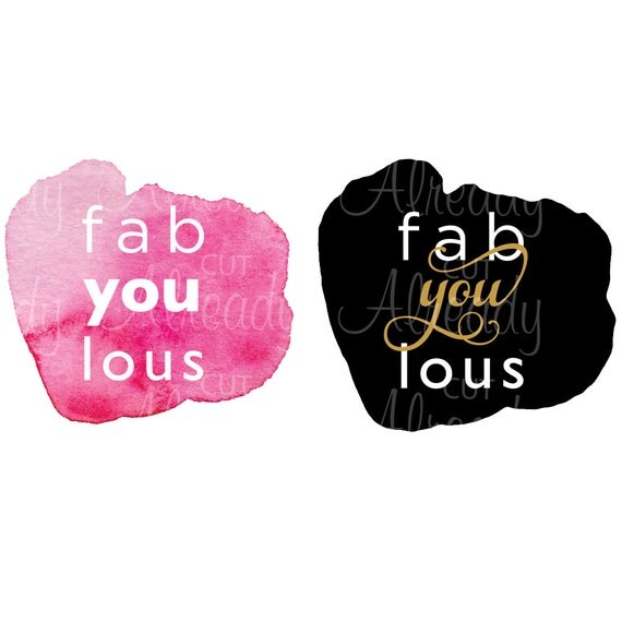 Download Fab You Lous - Fabulous - Inspirational Quote - Digital ...