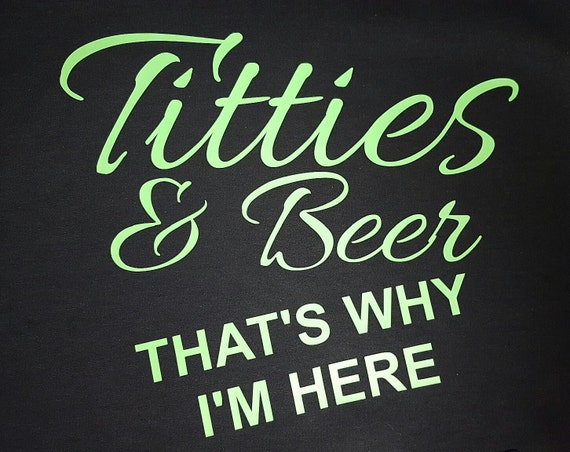 titties and beer t shirt