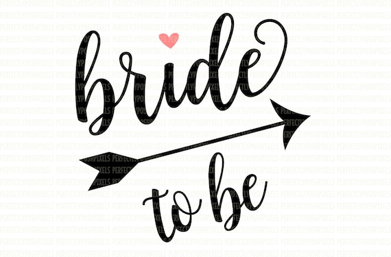 Download Bride To Be SVG File DXF eps png jpg Printable Clipart