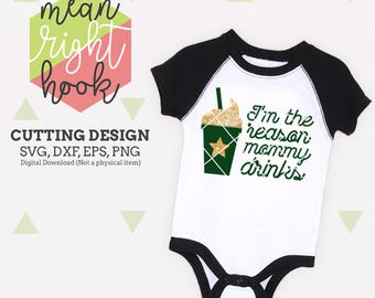Im The Reason Mommy Drinks svg, coffee svg, kids SVG design INSTANT DOWNLOAD vector files for cutting machines - svg, png, dxf, eps