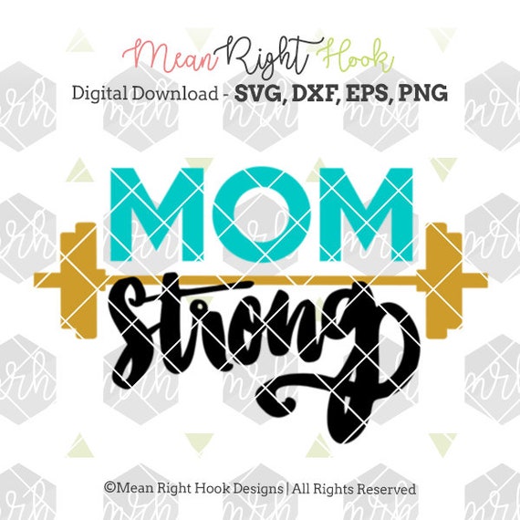 Download Mom Strong SVG Workout svg Mom svg gym svg CrossFit svg