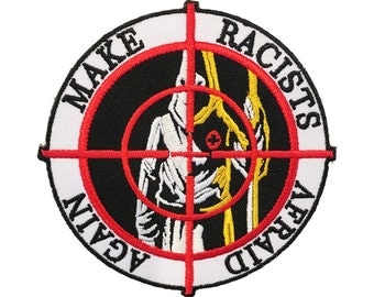 Make Racists Afraid Again embroidered patch
