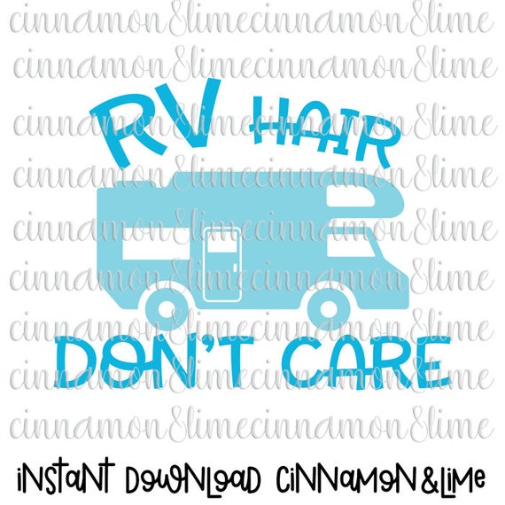 Download RV Hair Don't Care Svg RV Svg Camping Svg Camp Svg RV