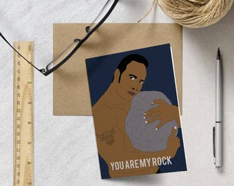 The Rock, You are my Rock Funny Valentines Day Card (Anniversary Card. Love Card, Birthday Greeting Card, Dwayne Johnson, The Rock)