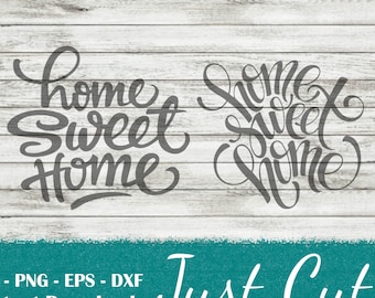 home sweet home SVG, home, sweet, svg, png, dxf, eps, cricut cut files, silhouette files, text svg, sayings, sign svg, stencil svg