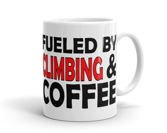 Rock Climber Mug - Fueled By Climbing
