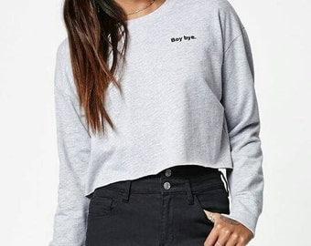 Boy Bye Cropped Crewneck