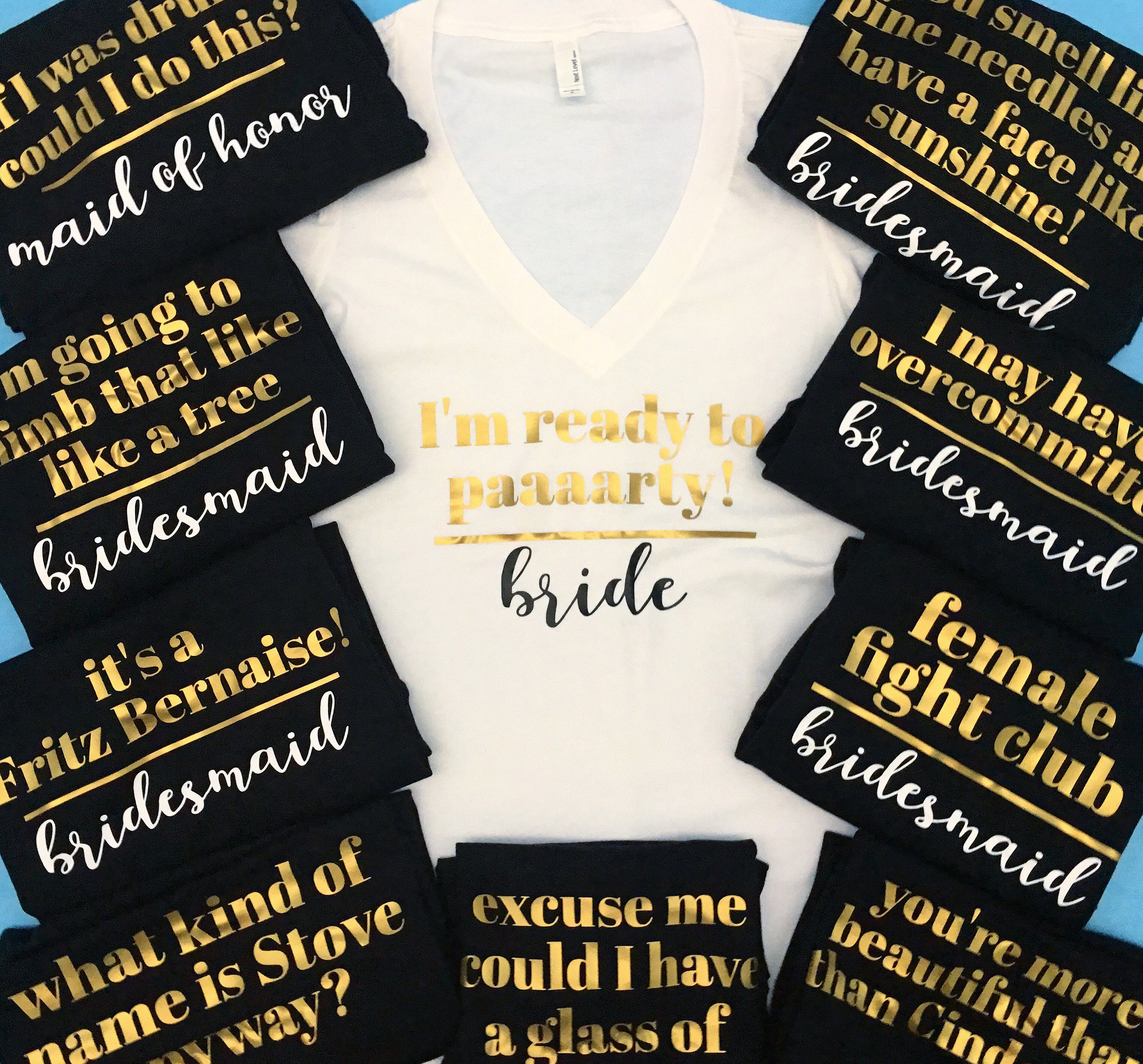 Bachelorette Party Shirt Bridesmaid Quote Bachelorette Shirt