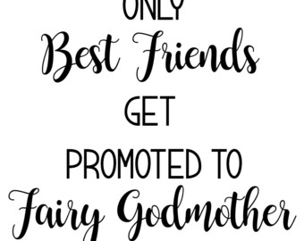 Free Free 206 Promoted To Godmother Svg SVG PNG EPS DXF File