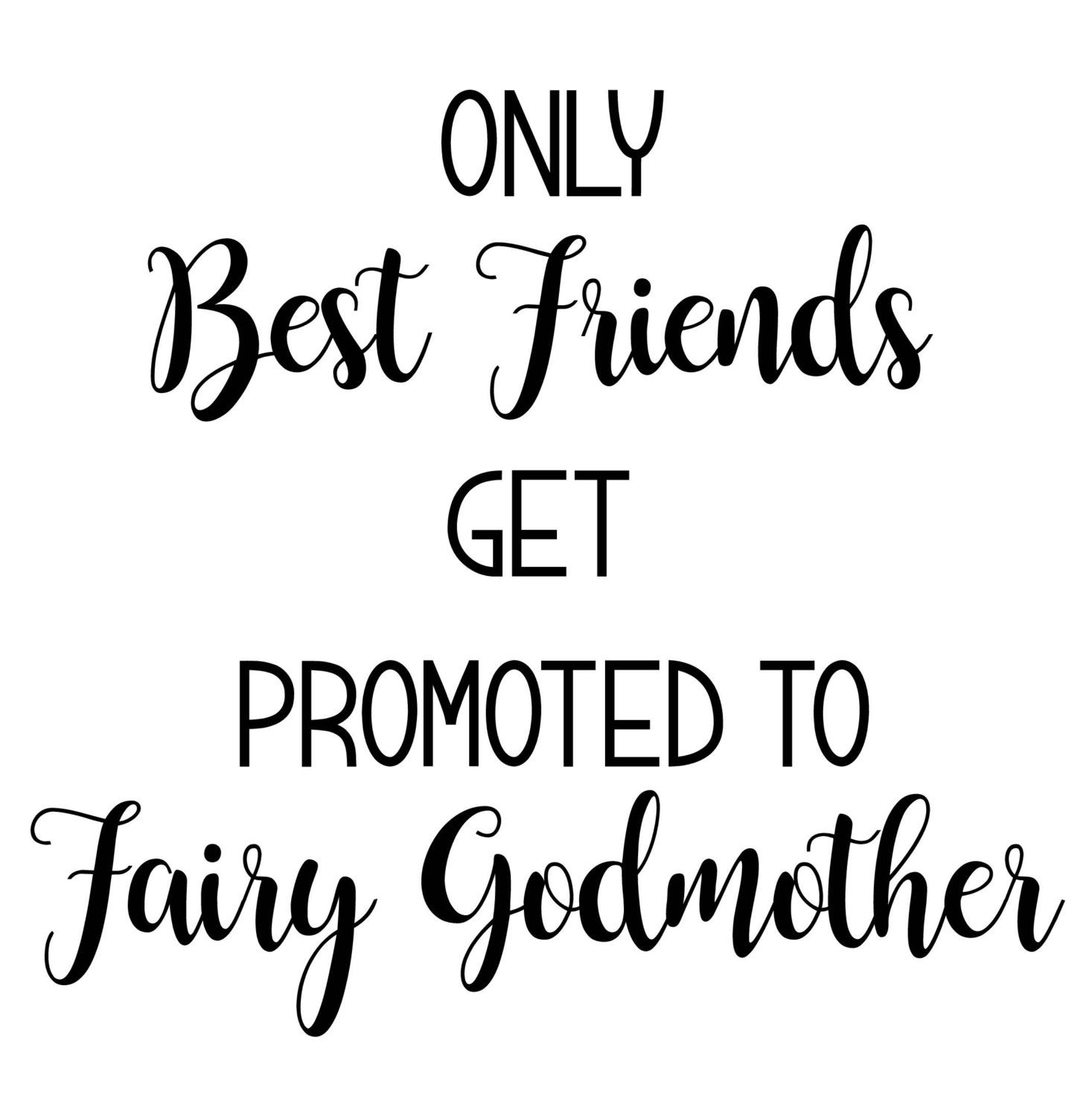 Free Free 252 Promoted To Godmother Svg SVG PNG EPS DXF File