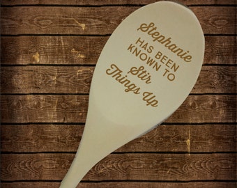 Stirs Things Up Personalized Wooden Spoons, 12" spoon Laser Engraved for Grandma Mom Bride Gift Hostess GIft SP0142
