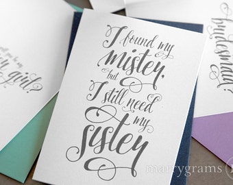 Will You Be My Bridesmaid Cards I have my Mister Need my Sister - Maid of Honor, Wedding Party- Cute Card to Ask Bridesmaid CS12 - Single