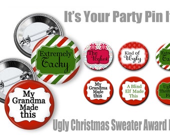 Ugly Christmas Sweater Party Award 2.25 inch Pinback buttons pins badges Christmas party favors