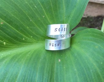 Still I Rise Wrap Ring | Personalized Ring | Gift for Her | Unique Gift | Hand Stamped Ring | Inspiration Ring | Hand Stamped Ring