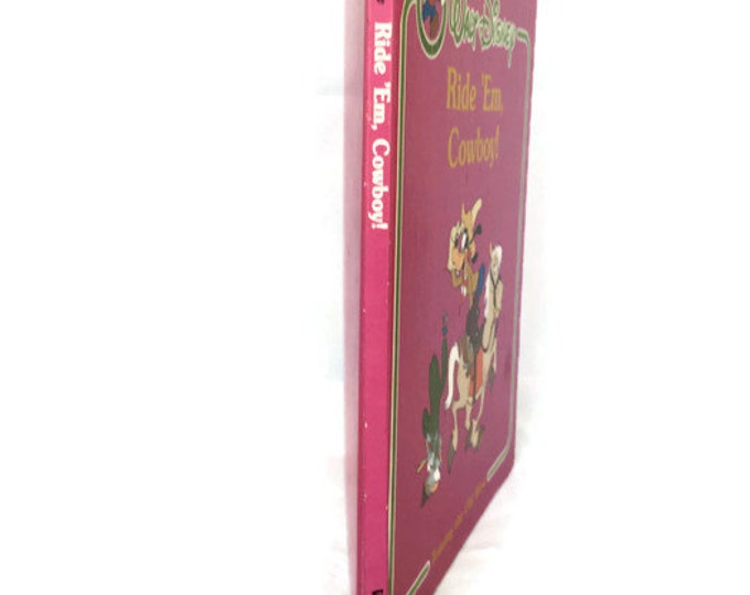 1984 Hardcover Edition | Walt Disney's Ride'em Cowboy Touring The Old West |
